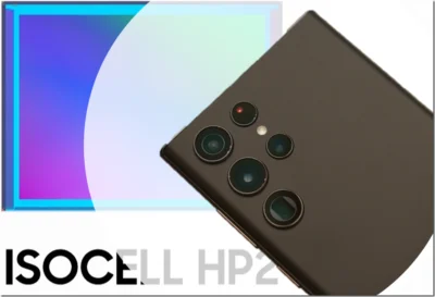 Samsung Galaxy S23 Ultra 將用上全新 ISOCELL HP2 2 億像素感光元件